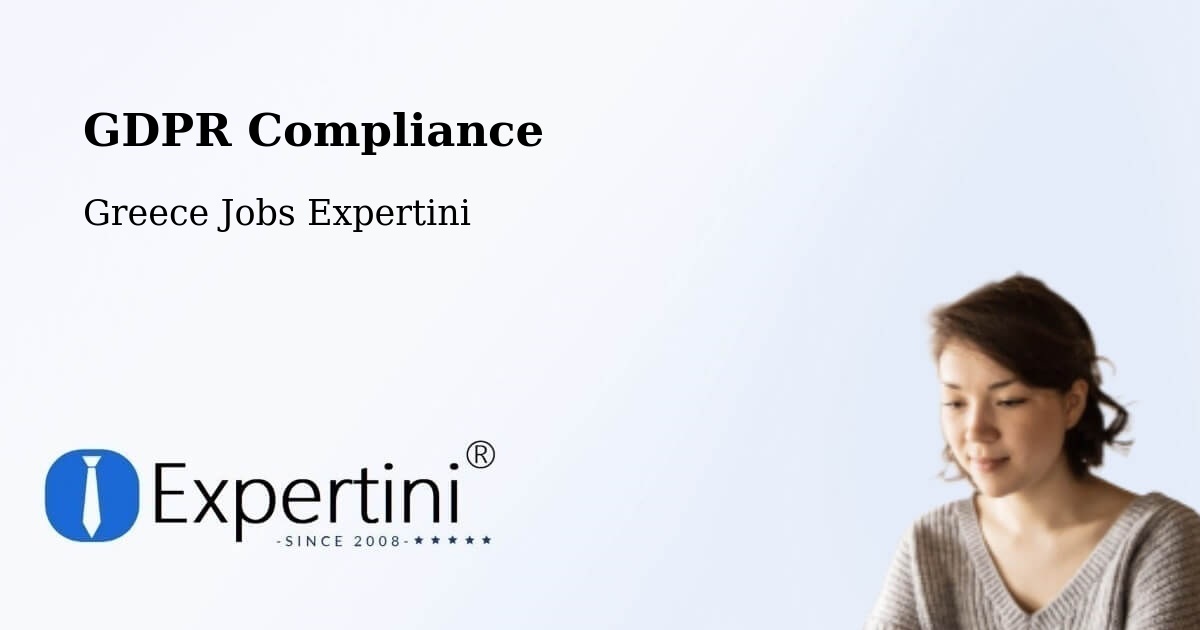 EU GDPR Compliance Statement – Chaniá - Greece Jobs Expertini