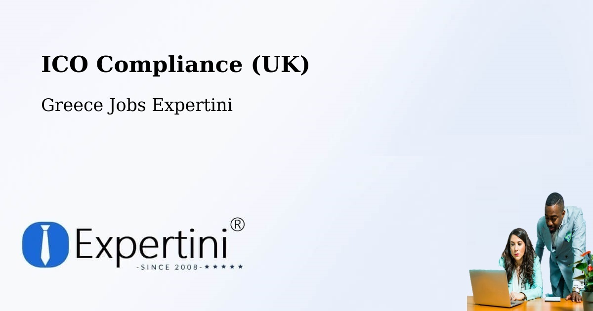UK Data Protection & ICO Compliance – Chaniá - Greece Jobs Expertini