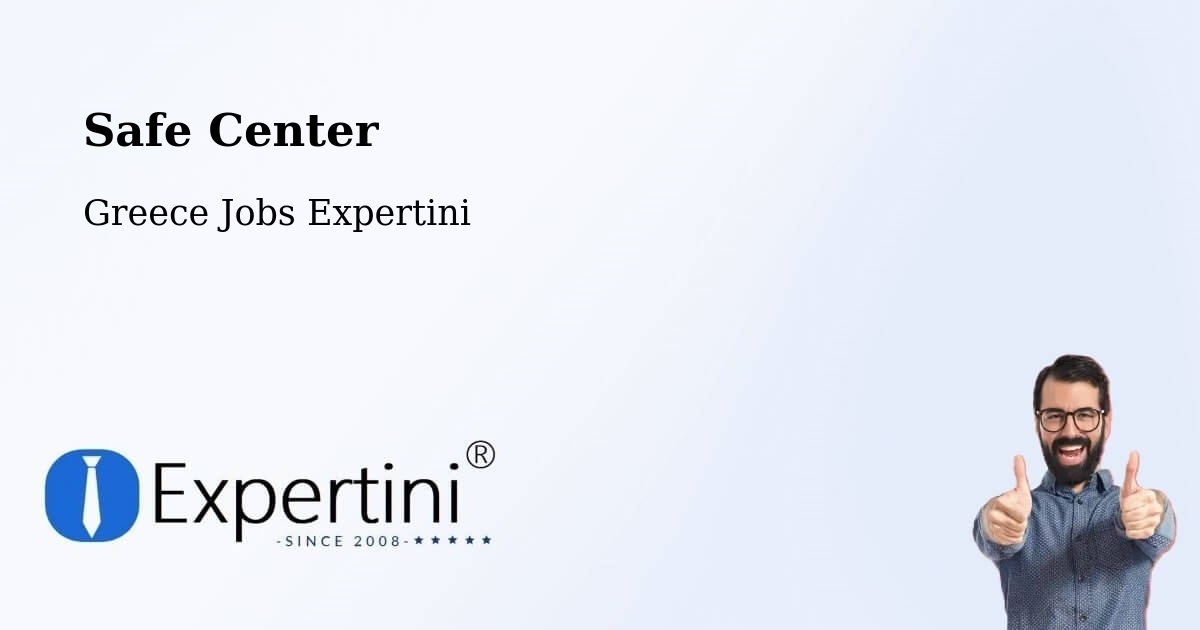 Safety Center – Chaniá - Greece Jobs Expertini